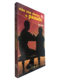 Não Vou Chorar o Passado - Tiago Rebelo