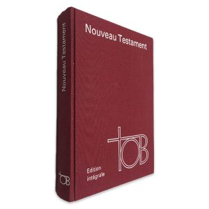 Noveau Testament (Edition Intégrale)