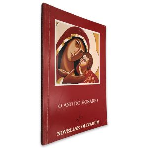 O Ano do Rosário - Novellae Olivarum