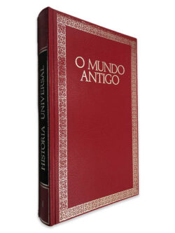 O Antigo Mundo (História Universal - Volume I)