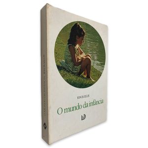 O Mundo da Infância - R. W. B. Ellis