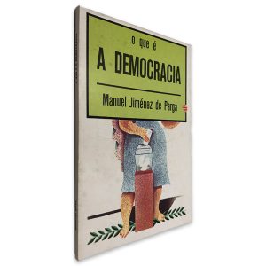 O Que é Democracia - Manuel Jiménez de Parga