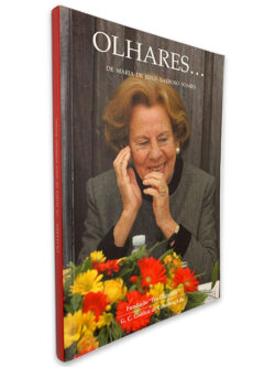Olhares... - Maria de Jesus Barroso Soares