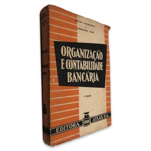 Organização e Contabilidade Bancária - Oscar Thomazelli - Armando Aloe