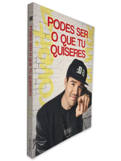 Podes Ser o Que Tu Quiseres