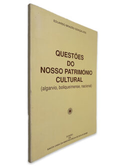 Questões do Nosso Património Cultural - Eduardo Brazão Gonçalves