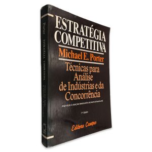 Técnicas Para Análise de Indústrias e da Concorrência - Michael E. Porter