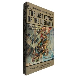 The Last Voyage of The Lusitania - A. A. Hoehling - Mary Hoehling