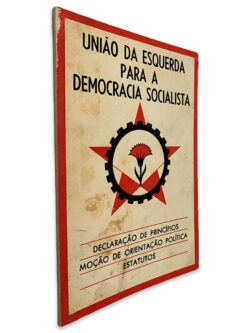 União da Esquerda Para a Democracia Socialista (Declaração de Princípios Moção de Orientação Política)
