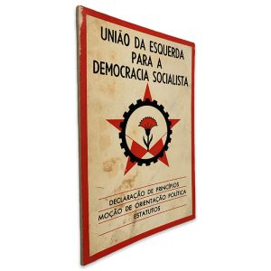 União da Esquerda Para a Democracia Socialista (Declaração de Princípios Moção de Orientação Política)