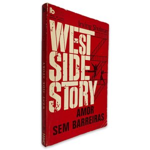 West Side Story Amor Sem Barreiras - Irving Shulman