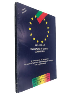 A Convenção de Bruxelas na Jurisprudência do Tribunal de Justiça das Comunidades