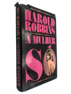 A Mulher Só - Harold Robbins