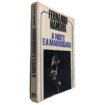 A Noite e a Madrugada - Fernando Namora