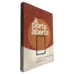 A Porta Aberta (Pedagogia do Padre Américo Métodos e Vida)