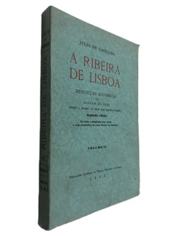 A Ribeira de Lisboa - Júlio de Castilho