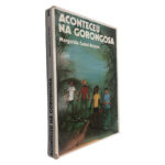 Aconteceu na Gorongosa - Margarida Castel-Branco