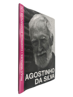 Agostinho da Silva (Cadernos Biográficos) - Paulo Marques