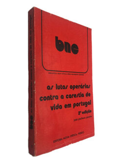 As Lutas Operárias Contra a Carestia de Vida em Portugal - José Pacheco Pereira