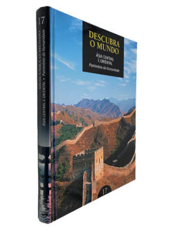 Ásia Central e Oriental Património da Humanidade (Descubra o Mundo 17)