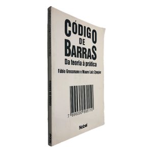 Código de Barras (Da Teoria à Prática) - Fábio Grossmann - Mauro Luiz Zyngier