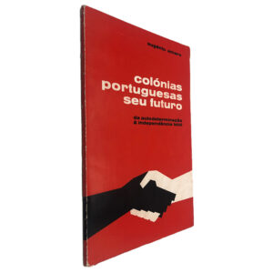 Colónias Portuguesas Seu Futuro - Eugénio Amaro