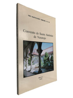 Convento de Santo António de Varatojo - Frei Bartolomeu Ribeiro