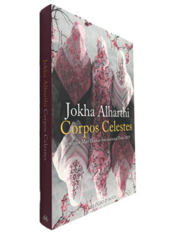 Corpos Celestes - Jokha Alharthi