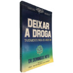Deixar a Droga (Tratamento Para os Anos 90) - Domingos Neto