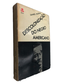 Descolonização do Negro Americano - Daniel Guérin