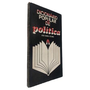 Dicionário Popular de Política - José Maria Coloma