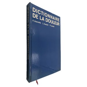 Dictionaire de la Douleur - F. Lhermitte - L. Auquier