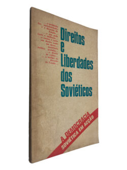 Direitos e Liberdades dos Soviéticos (A Democracia Soviética em Acção)