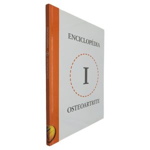 Enciclopédia Osteoartrite (Volume I)