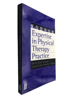 Expertise in Physical Therapy Practice - Gail M. Jensen