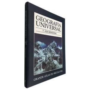 Geografia Universal 7 (Ásia Meridional) Grande Atlas do Século XXI