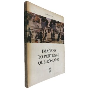 Imagens do Portugal Queriosiano - Campos Matos