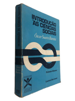 Introdução às Ciências Sociais (Primeiro Volume) - Óscar Soares Barata