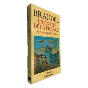 L_Identité de la France (Les Hommes et les Choses Volume 1) - Braudel