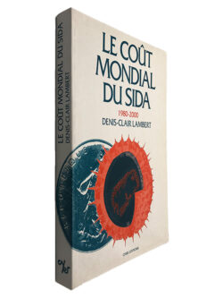 Le Coût Mondial du Sida (1980-2000) - Denis-Clair Lambert