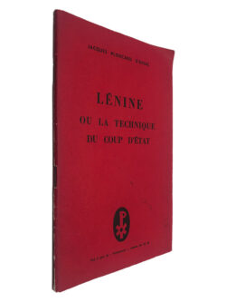 Lénine ou la Technique du Coup D_État - Jacques Ploncard D_Assac