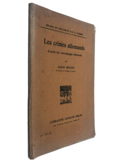 Les Crimes Allemands (D_Après des Témolgnages Allemands)