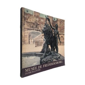 Musée de Frederiksborg (Guide Illustré)