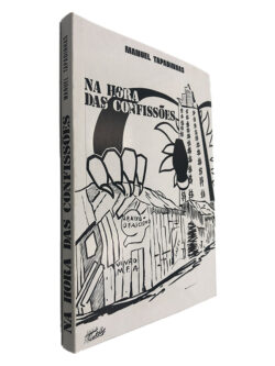 Na Hora das Confissões - Manuel Tapadinhas