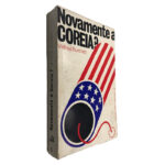 Novamente a Coreia - Wilfred Burchett