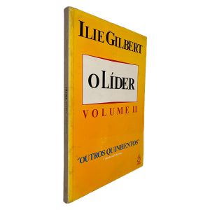 O Líder (Volume II) - Ilie Gilbert