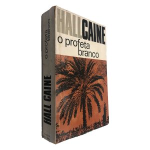 O Profeta Branco - Hall Caine