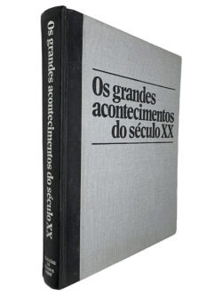 Os Grandes Acontecimentos do Século XX