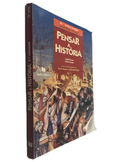 Pensar a História (2º Volume) - Isabel Sousa - Olivia Soares