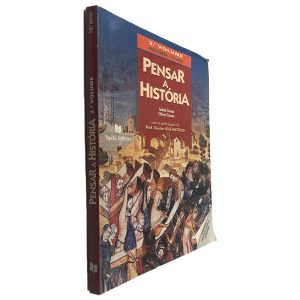Pensar a História (2º Volume) - Isabel Sousa - Olivia Soares